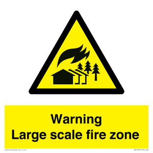 Warning Large scale fire zone